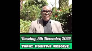 YOUR LIFEBUOY TODAY Tuesday 5th November 2024 Topic Positive Resolve [upl. by Gracie686]