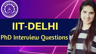 PhD Interview ChemistryIITDelhiChemistry PhD Interview questions and answersHow to apply [upl. by Oisangi977]