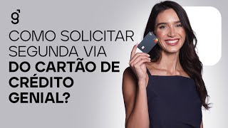 Como solicitar segunda via do cartão de crédito Genial [upl. by Diana]