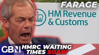 Brits spent 800 years on HOLD to HMRC as Nigel Farage FUMES at INCOMPREHENSIBLE wait times [upl. by Buatti]