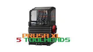 Prusa XL The 5 Toolhead multicolormultimaterial 3d printer [upl. by Rangel]