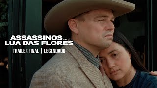 Assassinos da Lua das Flores  Trailer Final  LEG  Paramount Pictures Brasil [upl. by Lamont]