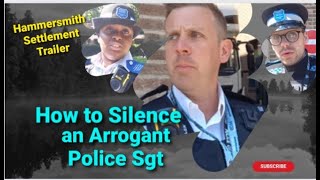 How to Silence an Arrogant Police Sgt  Hammersmith Settlement Trailer [upl. by Aratnahs]