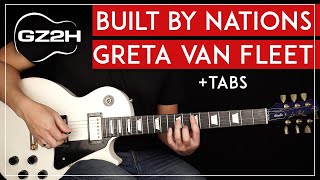 Built By Nations Guitar Tutorial Greta Van Fleet Guitar Lesson All Guitar Parts  Original Stems [upl. by Tobit]