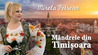 Mirela Petrean  Mândrele din Timișoara [upl. by Lyrehc]