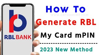 How To Generate RBL MyCard mPIN Online  RBL MyCard App  Card Pandit [upl. by Yesteb998]