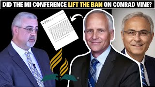 Did the Mi conference lift the ban on Conrad Vine [upl. by Alford77]