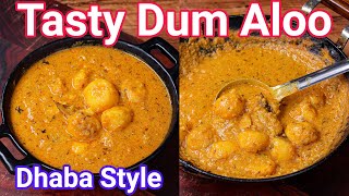 Tasty Dum Aloo Curry Recipe  Dhaba Style with New Trick for Thick Consistency  Aloo Dum Gravy [upl. by Schach]