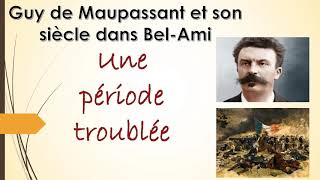 GUY DE MAUPASSANT BEL AMI 01 LE CONTEXTE DU SIECLE [upl. by Lodie333]