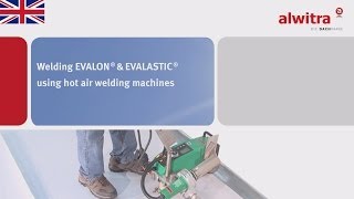 alwitra Welding EVALON® and EVALASTIC® using hot air welding machines [upl. by Siocnarf]