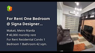 For Rent One Bedroom  Signa Designer Residences Makati [upl. by Enyleuqcaj]