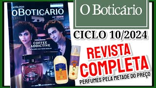 Revista o Boticário CICLO 102024 COMPLETA  PERFUMES PELA METADE DO PREÇO 😱 [upl. by Nosnaj713]