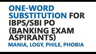 हिंदी OneWord Substitution for IBPSSBI PO amp Banking Exams Mania Logy Phile and Phobia [upl. by Rives857]