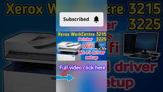 Xerox WorkCentre 3215  3225 Printer WiFi Driver setup Xerox wireless printxeroxprinter shorts [upl. by Geier]