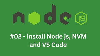 🔥 03 How to Install node js NVM and Visual studio code [upl. by Airol]