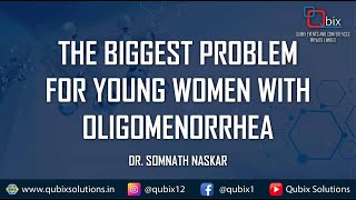 The Biggest Problem for Young women with Oligomenorrhea  Dr Somnath Naskar [upl. by Massiw]