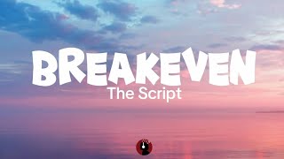 The Script BREAKEVENLyrics [upl. by Akerdnahs729]