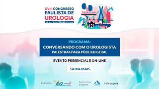 Conversando com o urologista  Urooncologia [upl. by Yenot]