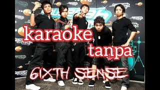 KARAOKE TANPA 6IXTH SENSE [upl. by Aeiram]