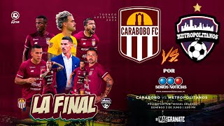 CARABOBO FC vs METROPOLITANOS FC DESDE VALENCIA COPA FUTVE [upl. by Broddie]