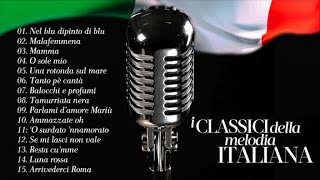 I classici della melodia Italiana  Best Melodies from Italy  Greatest Italian Music [upl. by Oren]