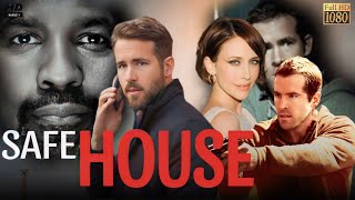 Safe House 2012 Full Movie Denzel WashingtonRyan ReynoldsVera Farmiga l Best Facts And Review [upl. by Ueihttam]