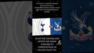 EA SPORTS FC 24 PREDICTS PREMIER LEAGUE MATCH DAY 27 TOTTENHAM HOTSPUR VS CRYSTAL PALACE NOW LIVE [upl. by Georgena]