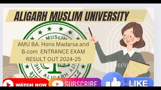 AMU BA HONS MADRASA AND BCOM ENTRANCE EXAM RESULT OUT 202425 [upl. by Donella]