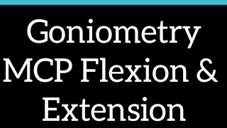 Goniometry  MCP Flextion amp Extension dpt [upl. by Jak]