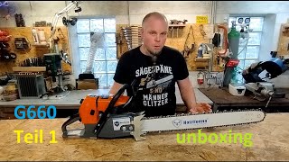 Holzfforma Farmertec G660 Teil 1  unboxing Zubehör Verarbeitung amp Bezugsquellen des MS660 Klons [upl. by Agretha507]