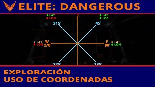 Elite Dangerous Exploración Navegación mediante coordenadas [upl. by Pfeifer]