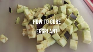 How to cube eggplant  by cooksmarts [upl. by Mahan]