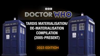 Doctor Who  TARDIS Materialisation  Dematerialisation Compilation 2005 present  2023 Edition [upl. by Mariand751]