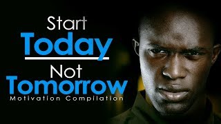 START TODAY NOT TOMORROW  New Motivational Video Compilation for Success amp Studying [upl. by Urana256]