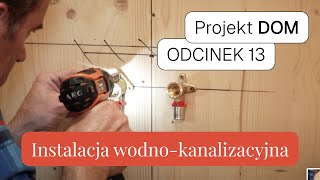 🏠 Projekt Dom 13  Instalacja wodna i kanalizacja w domu  Przyłącza i systemy uzdatniania [upl. by Leugimesoj]