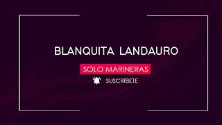 BLANQUITA LANDAURO  Marinera con Banda 🥁 [upl. by Benedetto]