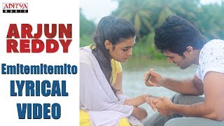 Emitemitemito Song With Lyrics  Arjun Reddy Songs  Vijay Devarakonda Shalini  Sandeep [upl. by Shurwood741]