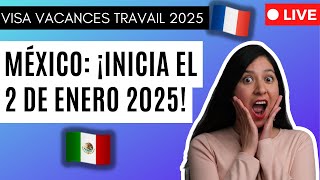 Visa Vacaciones y Trabajo 2025 Francia México ¡YA HAY FECHA DE INICIO SERÁ EL 2 DE ENERO 🚨 [upl. by Anayia]