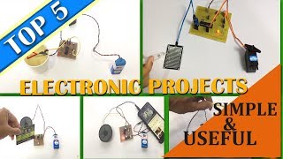 Top 5 Useful Yet Simple Electronics Mini Projects [upl. by Cindi471]