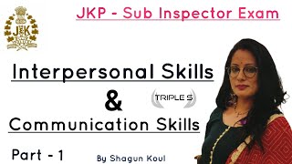 Interpersonal Skills Including Communication Skills  Part 1 by Shagun Koul Maam  JKPSI [upl. by Emiatej]