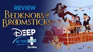 Disney Review  Walt Disneys Bedknobs and Broomsticks  Deep in the Plus [upl. by Ynohtnael28]