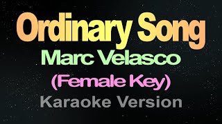 Ordinary Song Karaoke Female Version [upl. by Yoshi897]