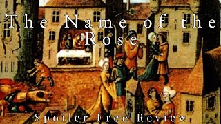 The Name of the Rose by Umberto Eco  Spoiler Free Review [upl. by Zahara349]