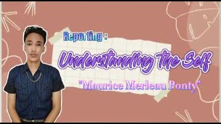 Understanding the self by Maurice Merleau Ponty [upl. by Eihtur]