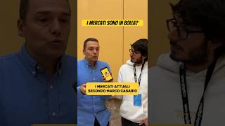 I mercati sono in bolla Con Marco Casario investimenti [upl. by Blaine]