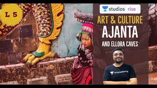 L5 Art amp Culture  Ajanta and Ellora Caves  UPSC CSEIAS 2020  Pratik Nayak [upl. by Yruok]