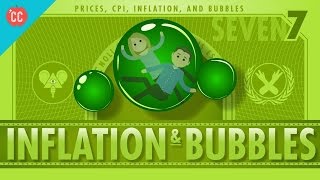 Inflation and Bubbles and Tulips Crash Course Economics 7 [upl. by Hanej]