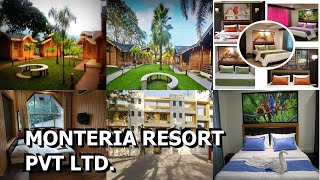 Monteria Resort Pvt Ltd [upl. by Thunell]