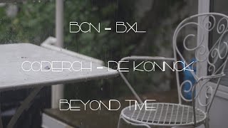 BCNBXL CoderchDe Koninck Beyond Time [upl. by Oaht]