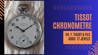 TISSOT CHRONOMETRE CH F Tissot amp Fils ADOC Vintage Pocket Watch Restoration [upl. by Tnek]